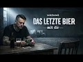 Lagu „Das letzte Bier mit dir“ | Wenn Erinnerung weh tut