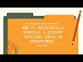 How to Schedule a Student Advising Check-In Appointment