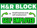 How To File As SELF-EMPLOYED Using H R Block QUICK EASY 2026