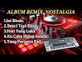 Download Lagu Album Remix Nostalgia 2025 Part 3