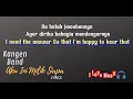 Kangen Band - Aku Ini Milik Siapa (Lyrics Indonesia To English)