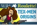 Tex-Men Origins - WIKI ROULETTE