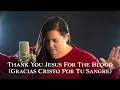 Download Lagu Charity Gayle - Thank You Jesus for the Blood (Spanish) by Rhode Esther