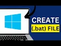 How to Create a Batch bat File in Windows