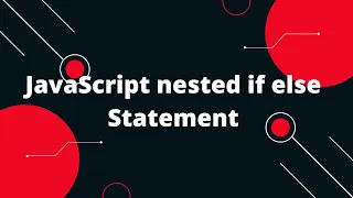 JavaScript Tutorial in Hindi JavaScript nested if else Statement