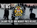 Calgary Police Rink Incident Press Release Uncle Hack