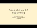 Session 22 to 24 Data Analytics with R Programming k-nearest neighbor Artificial Neural Network