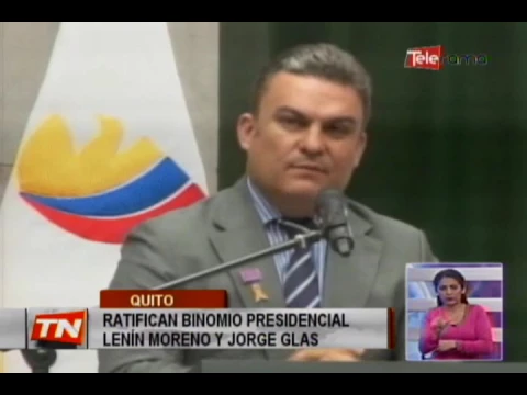 Ratifican binomio presidencial Lenín Moreno y Jorge Glas