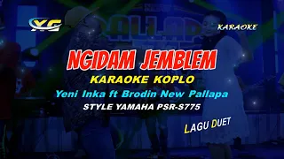 Download Ngidam Jemblem KARAOKE  KOPLO  (Yeni Inka ft Brodin New Pallapa ) MP3