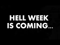 Hell Week 2018 is coming