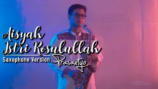 Download Aisyah Istri Rasulullah (Saxophone Cover) by Prasaxtyo MP3
