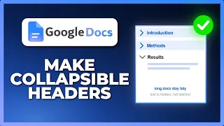 How to Create Collapsible Headers in Google Docs