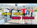 Lagu AEROBIC PEMULA MONIX BARA // KOREO TERBARU // @monixbara #aerobictermantul #aerobicterbaru 