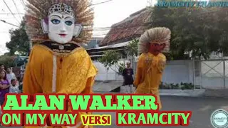Download Ondel ondel Kramcity lagu ALAN WALKER (on my way) MP3