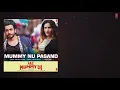 Full Audio: MUMMY NU PASAND | Jai Mummy Di |Sunny S,Sonnalli S lJaani, Sunanda S, Sukh-E