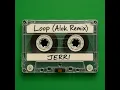 Loop (Remix)