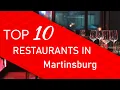 Top 10 best Restaurants in Martinsburg West Virginia