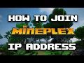 How To Join Mineplex Mineplex IP Address Minecraft