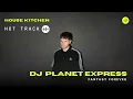 DJ Planet Express:  Fantasy Forever - House Kitchen (Hot Track) - #housemusic #dancemusic