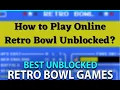 How to Play Online Retro Bowl Unblocked