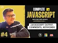 Lecture - 4 JavaScript Output Comments Keywords Values Unleash Web Magic Harsh Tripathi