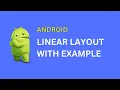 Android LinearLayout Android LinearLayout example Horizontal and Vertical Android Tutorial