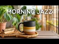 Download Lagu Morning Jazz Music ☕ Positive Bossa Nova Instrumental for Happy Moods \u0026 Stress Relief
