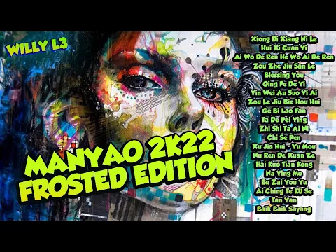 Download MP3 BEST MANYAO MIX 2022 FROSTED EDITION (HIGH QUALITY) - MIX BY DJWILLYL3