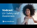 UV Safety and Awareness