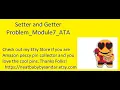 Setter and Getter - Module7