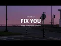 Download Lagu Coldplay - FIX YOU, speed up reverb (lyrics)