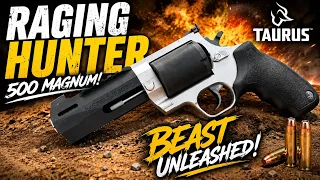 Taurus Raging Hunter 500 Magnum — Biggest Bang for the Buck?