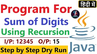 Q75 - Sum of Digits in java Sum of Digits using recursion Sum of digits of a number in java