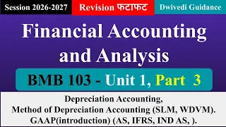 Unit 1, Part 3, Financial Accounting and Analysis mba 1st sem aktu, BMB 103 | Dwivedi Guidance