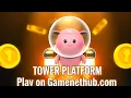 Gravity is the enemy Timing is the key Tower Platform Game Play NOW on Gamenethub com