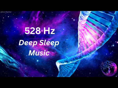 Download MP3 528 Hz Deep Sleep Music ★ Whole Body Regeneration - Full Body Healing ★ Emotional & Physical Healing