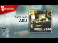 Base Jam - Aku (Official Karaoke Video)