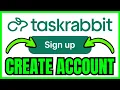 How To CREATE ACCOUNT TaskRabbit QUICK EASY 2026