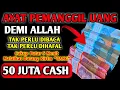 Download Lagu SEBUT UANGNYA SAAT ANDA MENDENGARKAN AYAT INI ?! Semoga Uang Itu Bisa datang Secepat Kilat