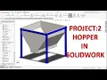 HOPPER PROJECT-2 IN SOLIDWORK PART DESIGN SOLID WORK PART MODELLING FOR BEGINNER