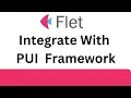 Flet Tutorial - How to Use With PUI Framework