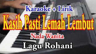 Download KASIH PASTI LEMAH LEMBUT [KARAOKE] LAGU ROHANI MP3