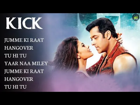 Download MP3 Kick Movie All Songs~Salman Khan~Jacqueline Fernandez~Hit Songs