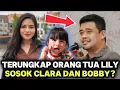 Lagu BENARKAH CLAFA BOBBY ORANG TUA ASLI LILY? BEGINI FAKTA YANG SEBENARNYA