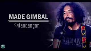 Download Made gimbal GELANDANGAN MP3