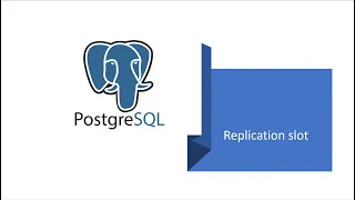 Replication slot in PostgreSQL