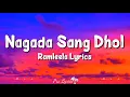 Nagada Sang Dhol (Lyrics) Ramleela | Shreya Ghoshal, Osman Mir, Ranveer Singh, Deepika Padukone
