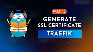 Get Free SSL for Local Services using Traefik Cloudflare Part 2 -