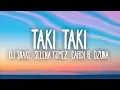 Download Lagu DJ Snake, Selena Gomez, Cardi B, Ozuna - Taki Taki (Lyrics)