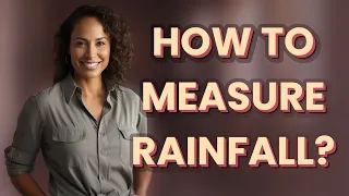 How to measure rainfall